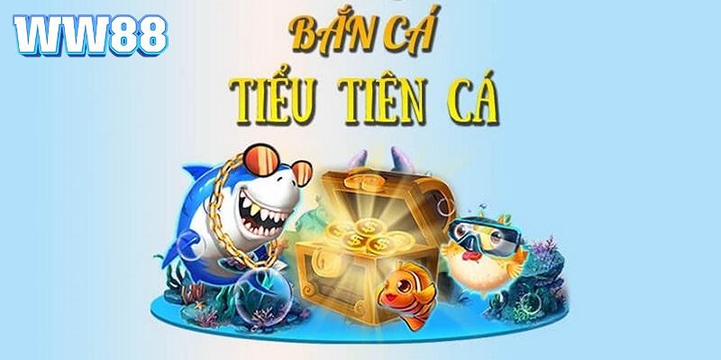 Tiểu Tiên Cá luôn được ưa chuộng ngay từ khi ra mắt