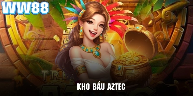 Kho Báu Aztec