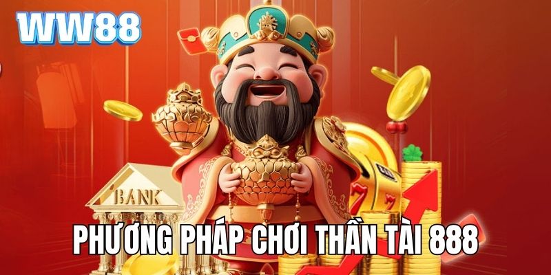 Phương pháp chơi game hiệu quả, đảm bảo thắng lớn