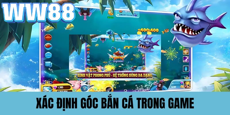 Xác định các góc bắn thông minh trong game